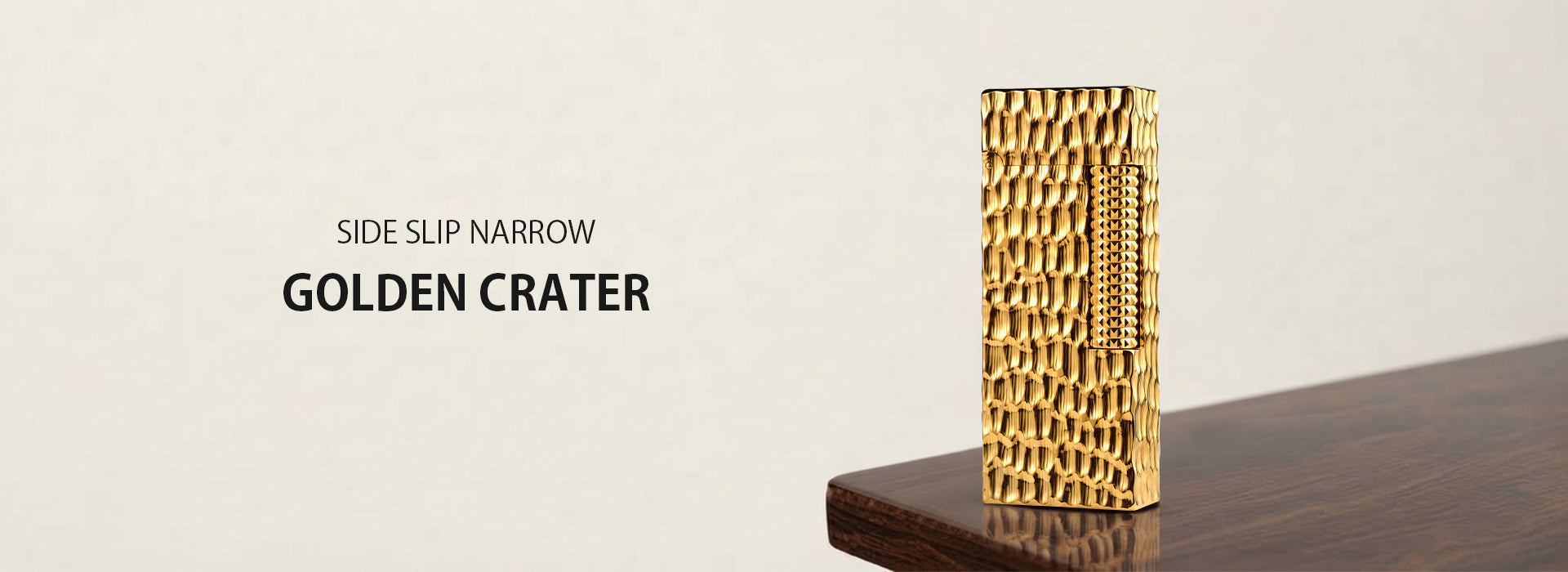 Encendedor estrecho - Cráter dorado