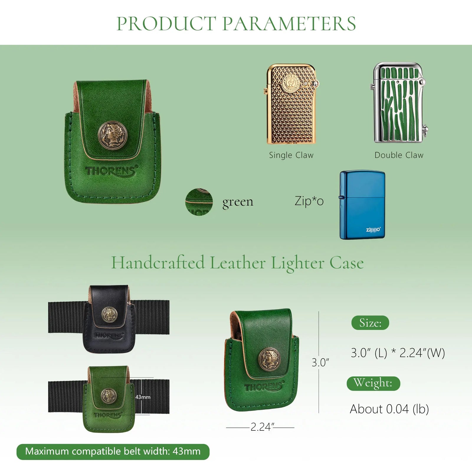 A technical product parameter chart for Thorens leather lighter cases, showing dimensions of 3.0" x 2.24", maximum belt width compatibility of 43mm, and fitment for Single Claw, Double Claw, and Zippo lighters.